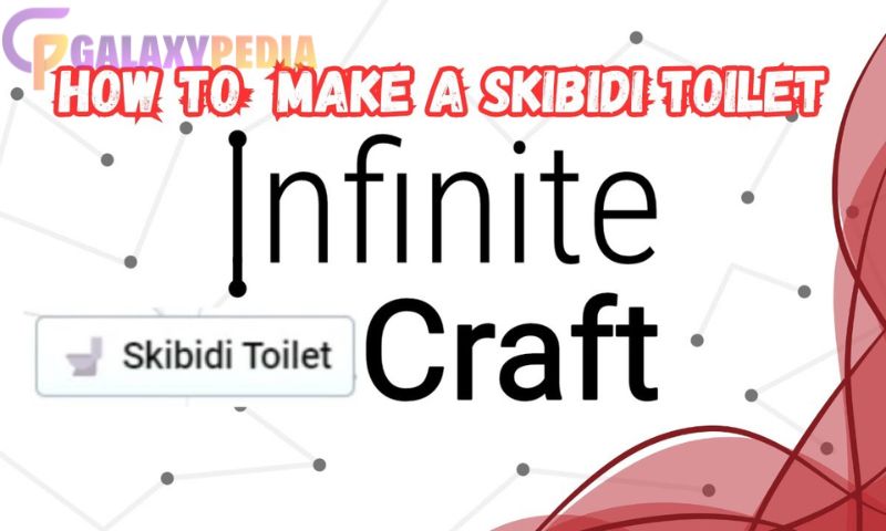 how to make skibidi toilet in infinite craft